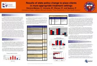 Results of state policy change to place clients in more appropriate treatment settings Stevens-Manser, S 1 , Arocena,