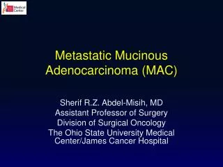 Metastatic Mucinous Adenocarcinoma (MAC)