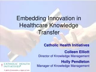 Embedding Innovation in Healthcare Knowledge Transfer