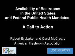 Availability of Restrooms in the United States and Federal Public Health Mandates: A Call to Action