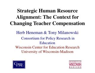 Strategic Human Resource Alignment: The Context for Changing Teacher Compensation