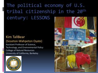 The political economy of U.S. tribal citizenship in the 20 th century: LESSONS