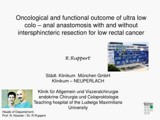 Oncological and functional outcome of ultra low colo – anal anastomosis with and without intersphincteric resection for