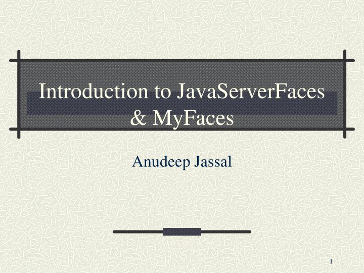 introduction to javaserverfaces myfaces