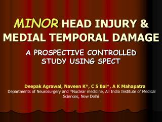 MINOR HEAD INJURY &amp; MEDIAL TEMPORAL DAMAGE