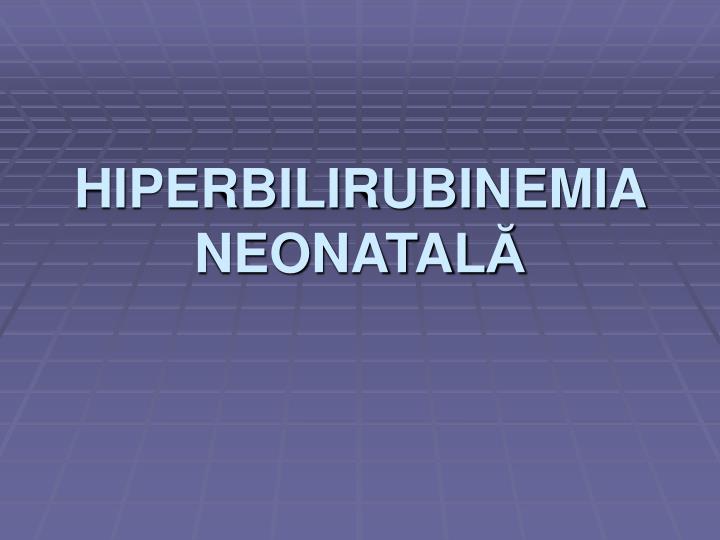 hiperbilirubinemi a neonatal