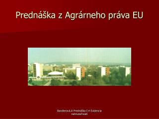 predn ka z agr rneho pr va eu