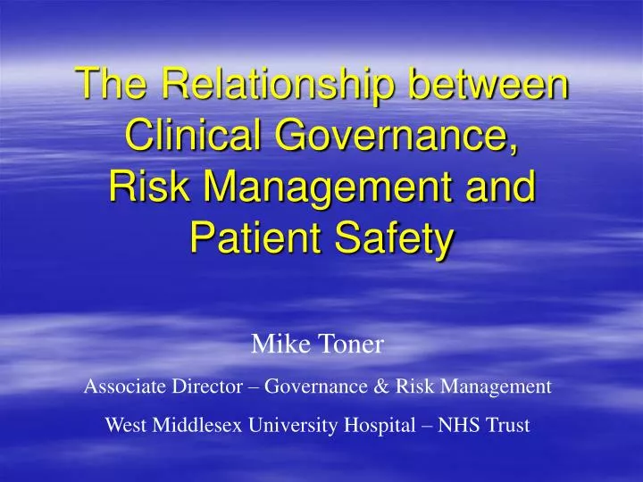 the relationship between clinical governance risk management and patient safety