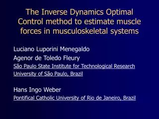 The Inverse Dynamics Optimal Control method to estimate muscle forces in musculoskeletal systems