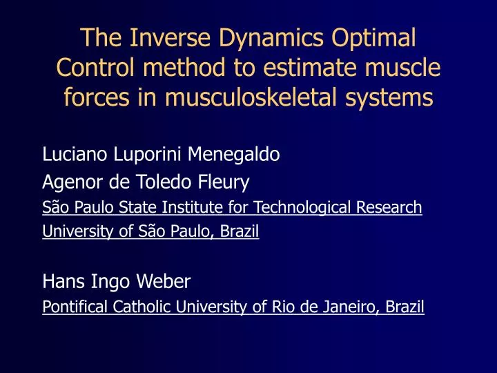 the inverse dynamics optimal control method to estimate muscle forces in musculoskeletal systems
