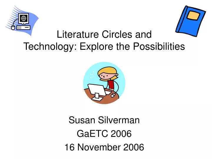 literature circles and technology explore the possibilities