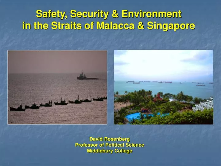 safety security environment in the straits of malacca singapore