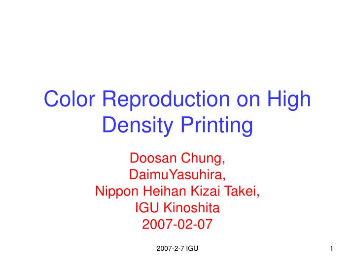 color reproduction on high density printing