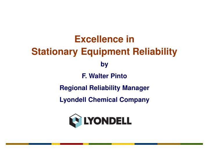 excellence in stationary equipment reliability