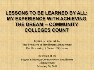 Lessons to be learned by all: My experience with Achieving the Dream -- Community Colleges Count