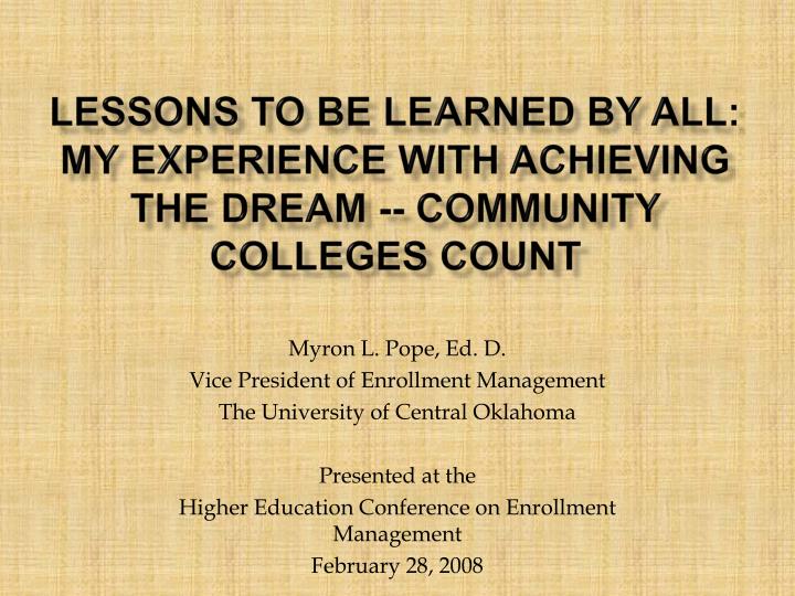 lessons to be learned by all my experience with achieving the dream community colleges count