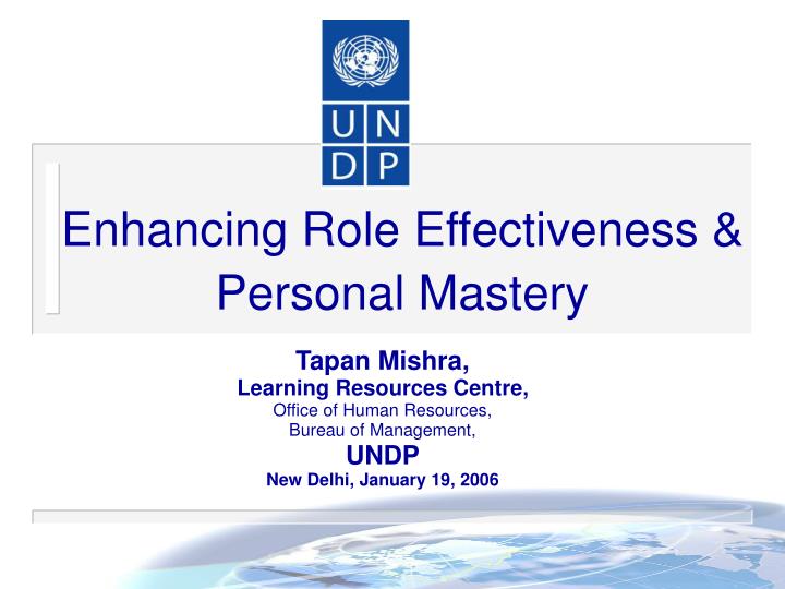 enhancing role effectiveness personal mastery