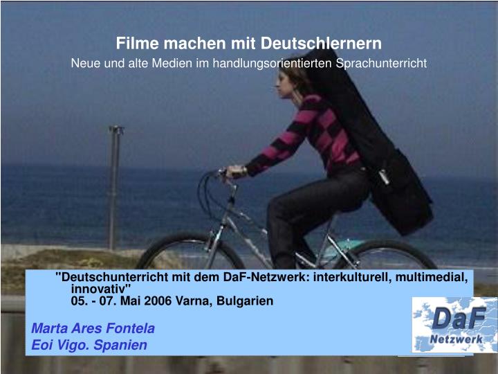 filme machen mit deutschlernern neue und alte medien im handlungsorientierten sprachunterricht