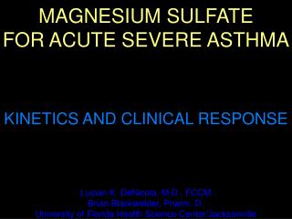 MAGNESIUM SULFATE FOR ACUTE SEVERE ASTHMA