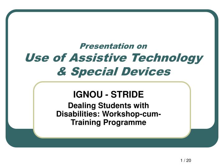 presentation on use of assistive technology special devices