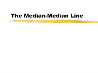 The Median-Median Line