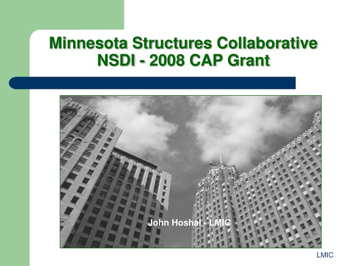 minnesota structures collaborative nsdi 2008 cap grant