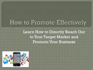 how to promote effectively