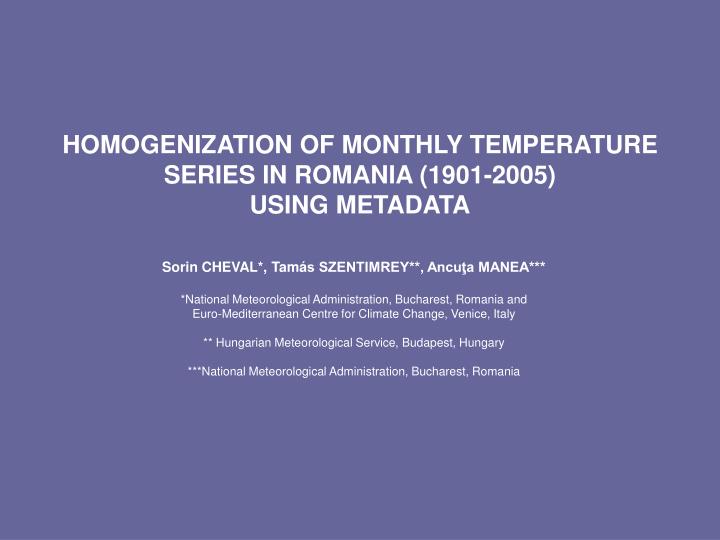 homogenization of monthly temperature series in romania 1901 2005 using metadata
