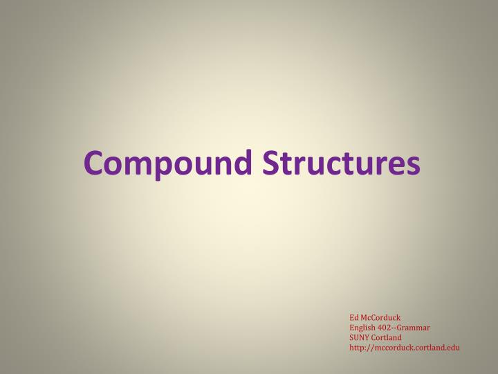 compound structures