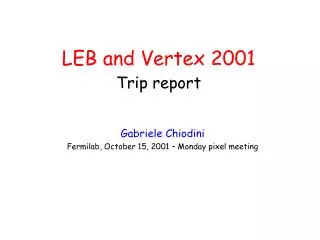 LEB and Vertex 2001 Trip report