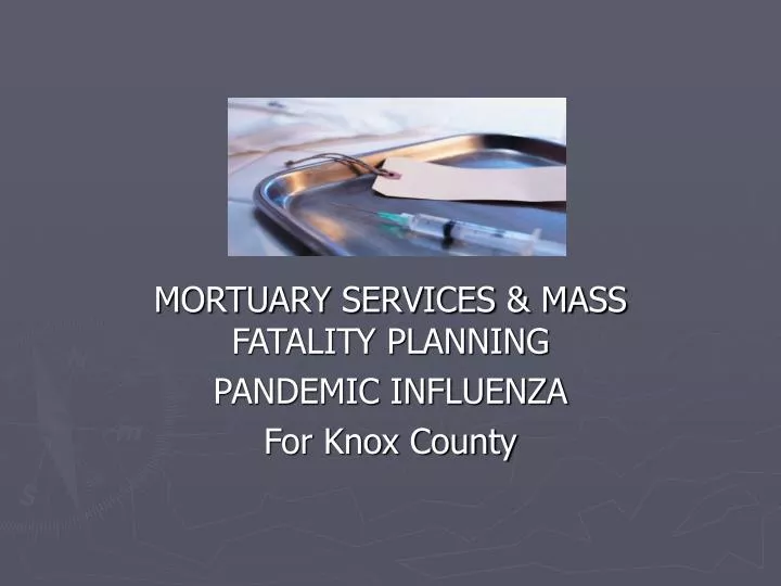 mortuary services mass fatality planning pandemic influenza for knox county