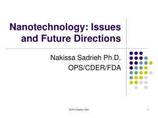 Nanotechnology: Issues and Future Directions