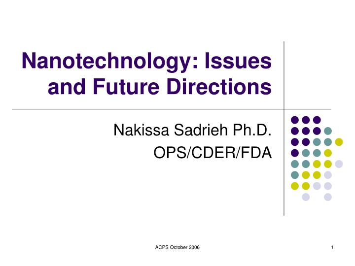 nanotechnology issues and future directions