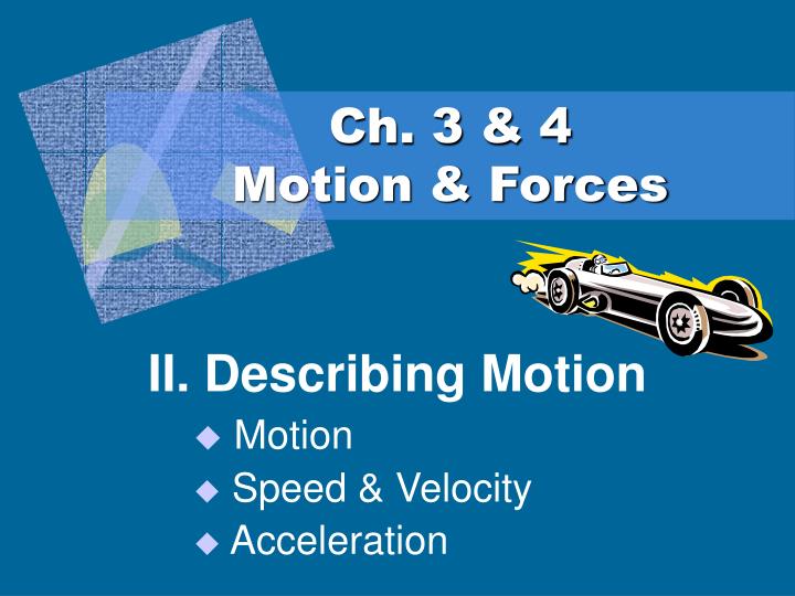 ch 3 4 motion forces