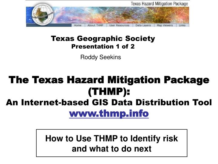 the texas hazard mitigation package thmp an internet based gis data distribution tool www thmp info