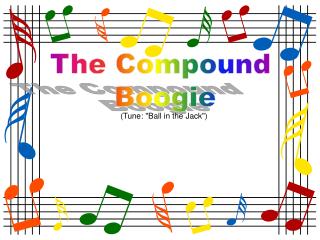 The Compound Boogie