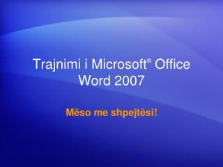 trajnimi i microsoft office word 2007