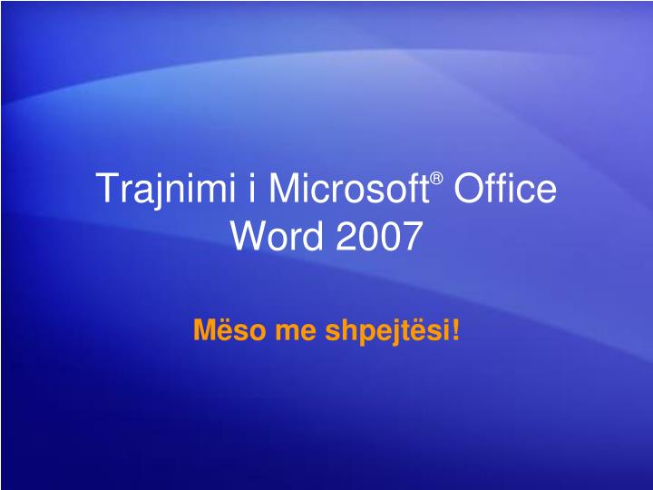 trajnimi i microsoft office word 2007