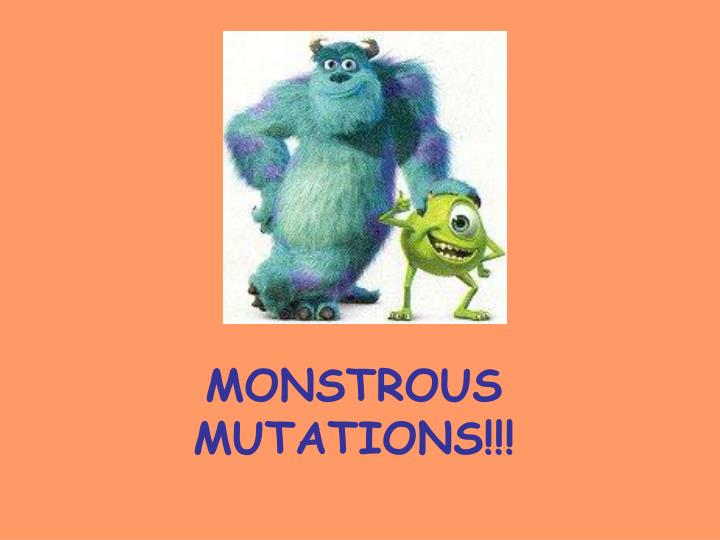 monstrous mutations