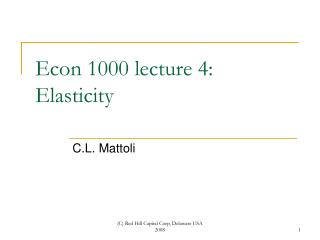 Econ 1000 lecture 4: Elasticity