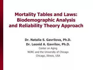 Mortality Tables and Laws: Biodemographic Analysis and Reliability Theory Approach