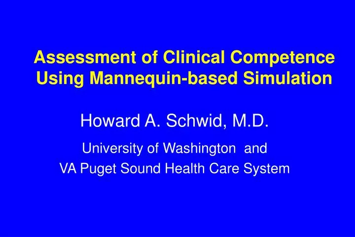 assessment of clinical competence using mannequin based simulation