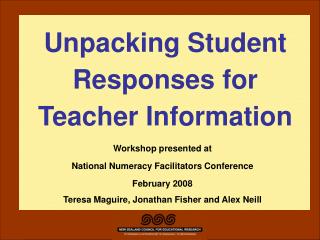 Workshop presented at National Numeracy Facilitators Conference February 2008 Teresa Maguire, Jonathan Fisher and Alex N