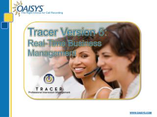 Tracer Version 6: Real-Time Business Management