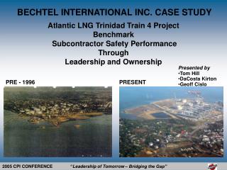Atlantic LNG Trinidad Train 4 Project Benchmark Subcontractor Safety Performance Through Leadership and Ownership