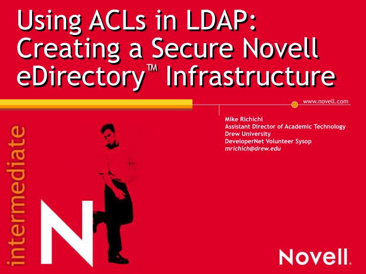 using acls in ldap creating a secure novell edirectory infrastructure