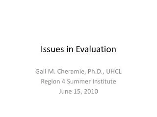 Issues in Evaluation