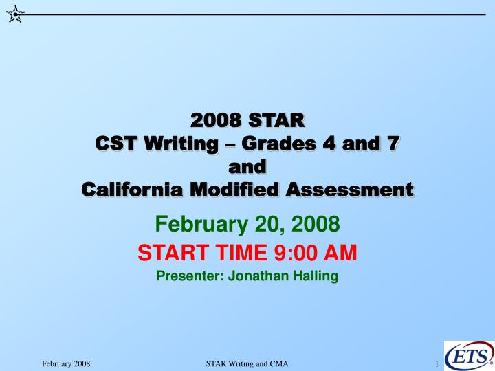 2008 star cst writing grades 4 and 7 and california modified assessment