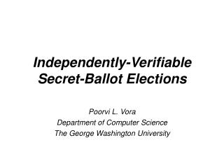 Independently-Verifiable Secret-Ballot Elections