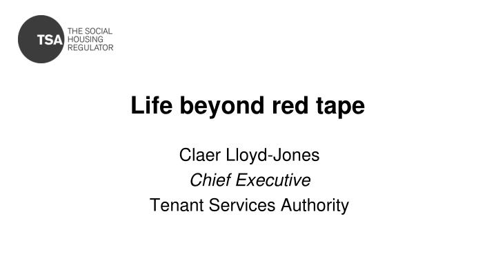 life beyond red tape